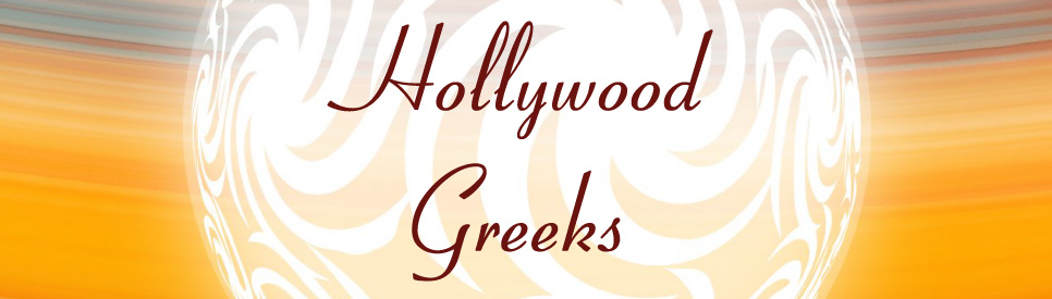 [Hollywood Greeks]